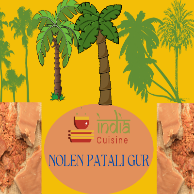 INdia Cuisine Nolen Patali Gur
